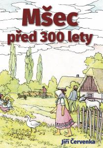 Mšec před 300 lety